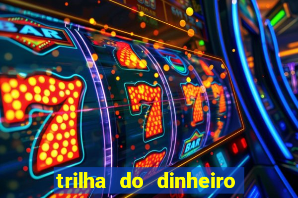 trilha do dinheiro gemeos investem